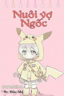 Nuôi Vợ Ngốc