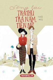 Sống Lại Trả Thù Tra Nam, Tiện Nữ